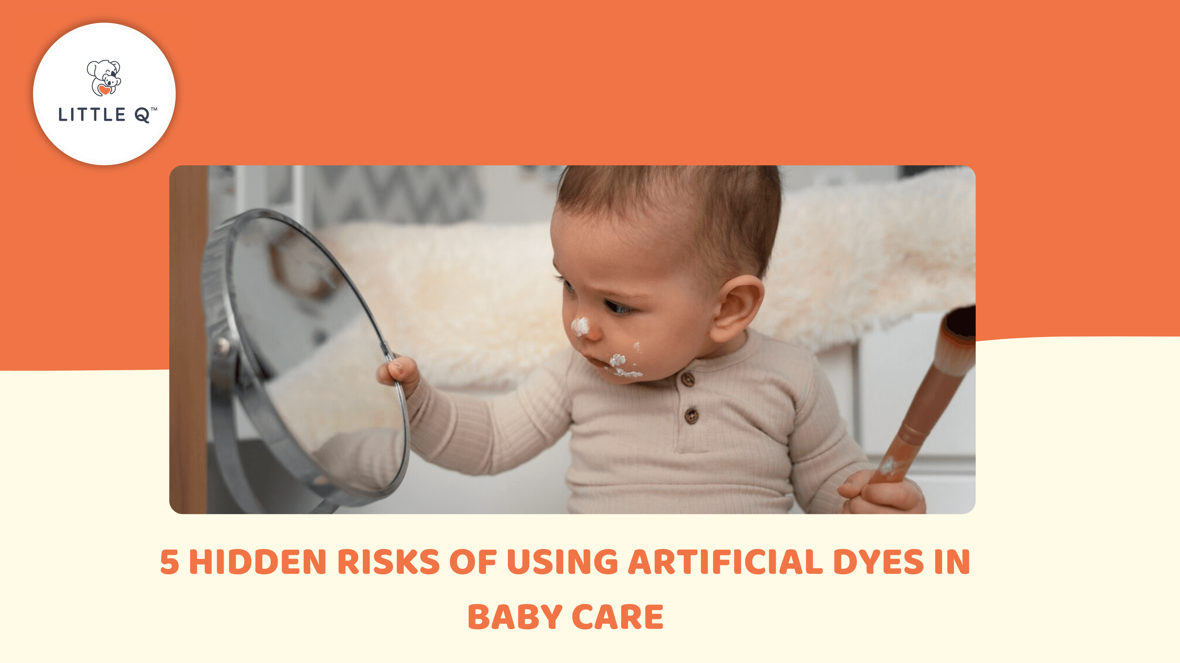 5 Hidden Risks of Using Artificial Dyes in Baby Care