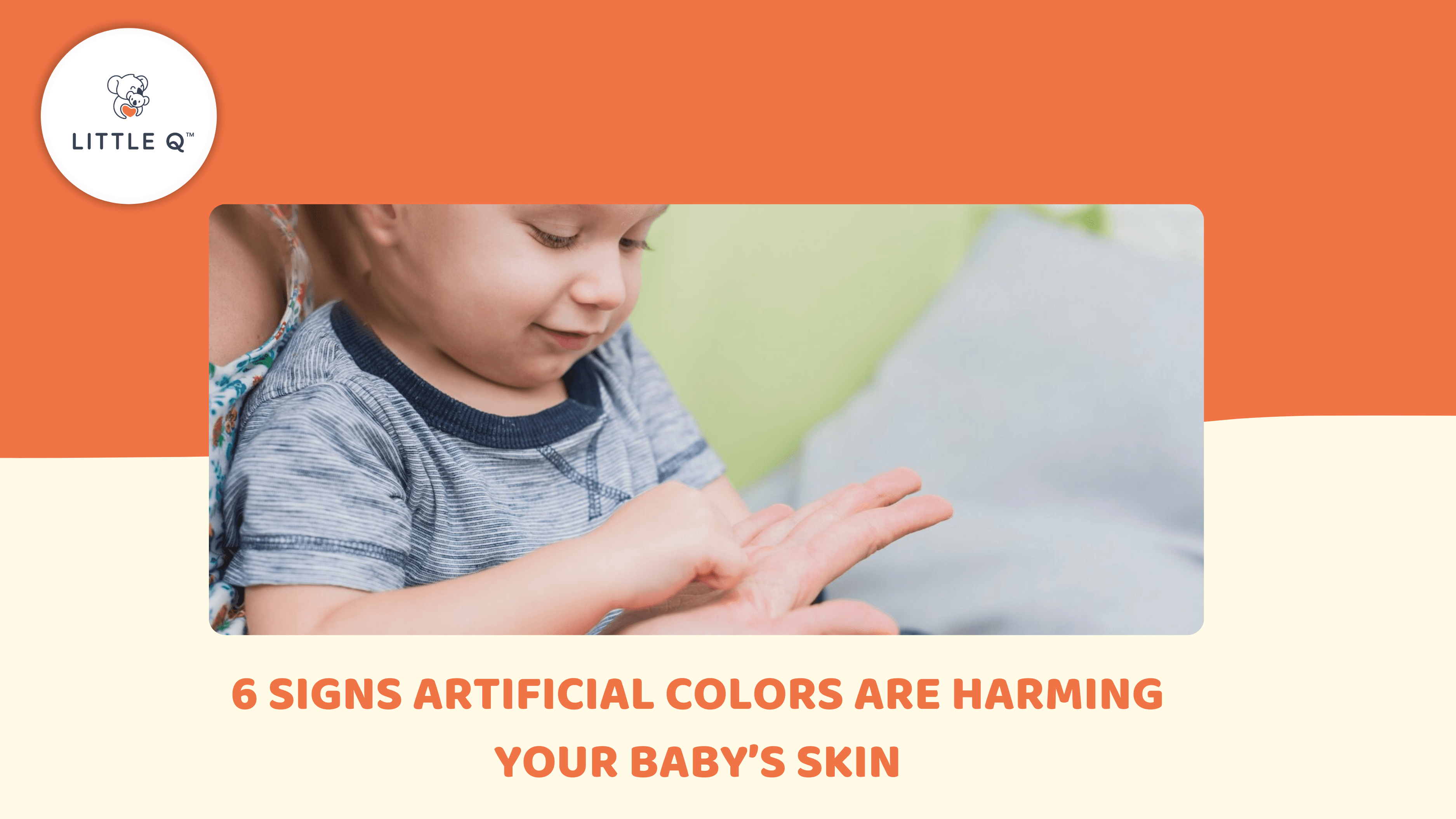 6 Signs Artificial Colors Are Harming Your Baby’s Skin