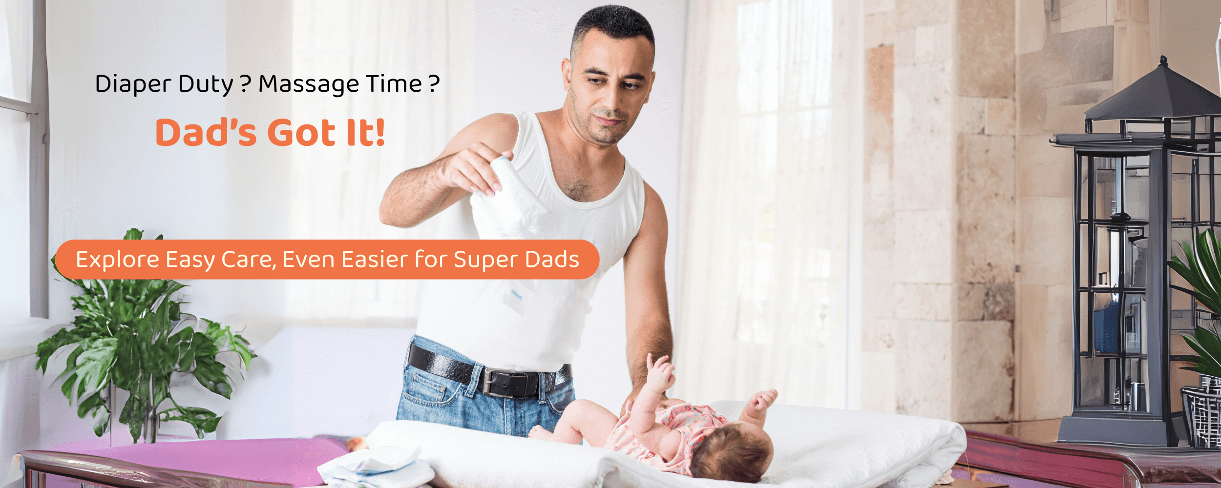 Diaper Duty  Massage Time  Dad’s Got It! Here’s to every hands-on dad — Happy Father’s Day! 👨_👧