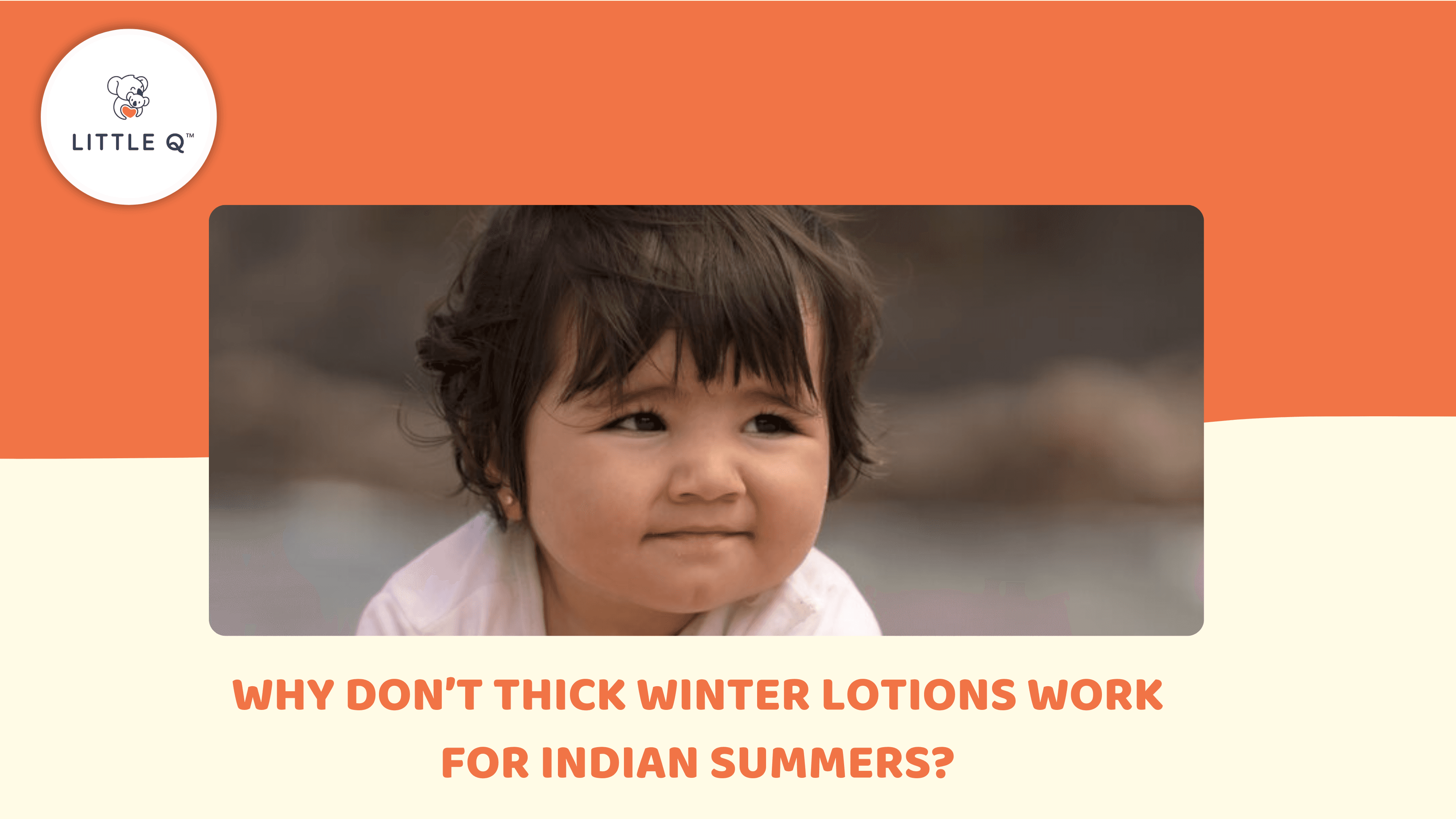 Why Don’t Thick Winter Lotions Work for Indian Summers?