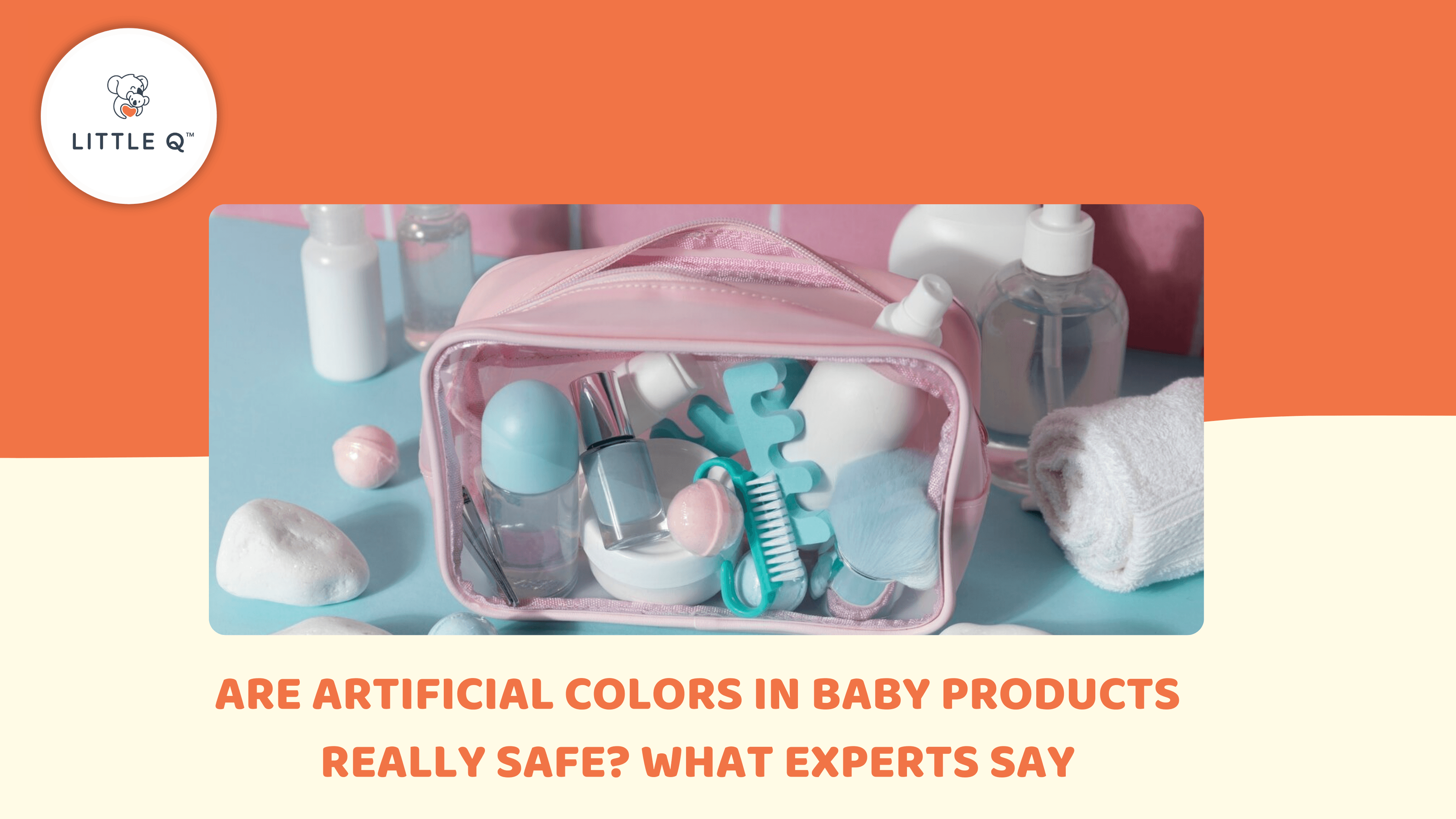 Are Artificial Colors in Baby Products Really Safe? What Experts Say