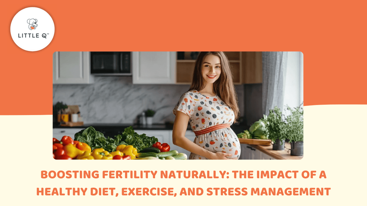 Boosting Fertility Naturally: The Impact of a Healthy Diet, Exercise, and Stress Management