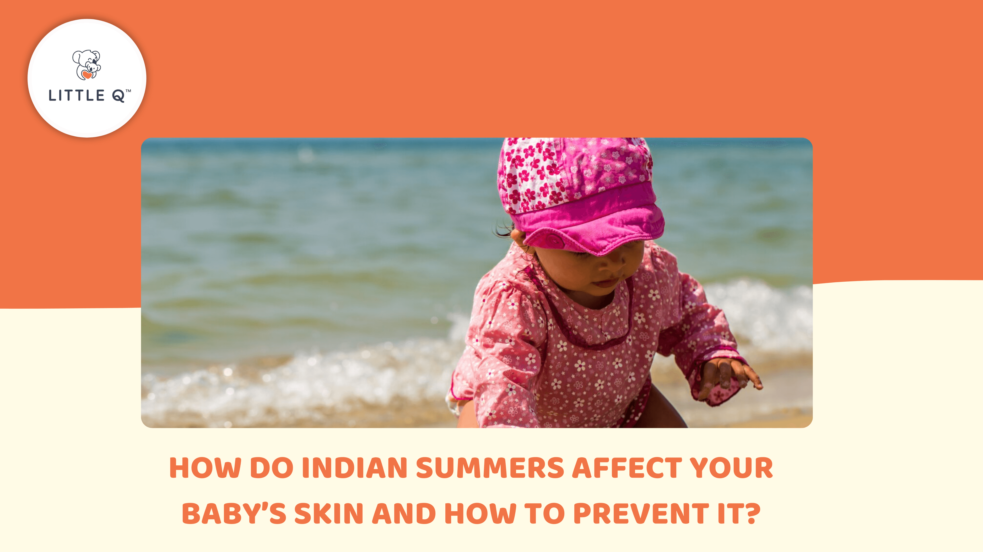 How Do Indian Summers Affect Your Baby’s Skin and How to Prevent It?