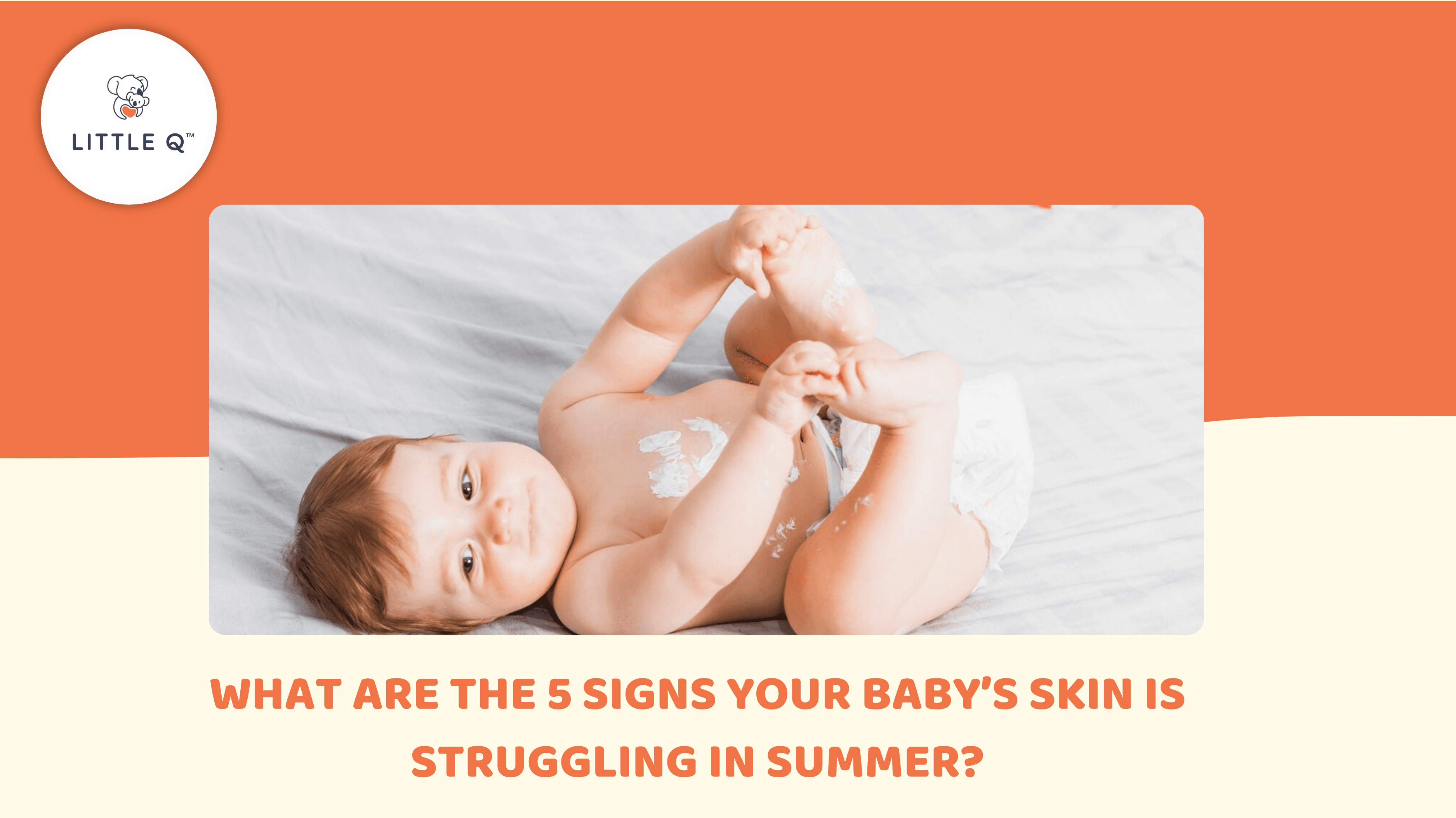 What Are the 5 Signs Your Baby’s Skin Is Struggling in Summer?