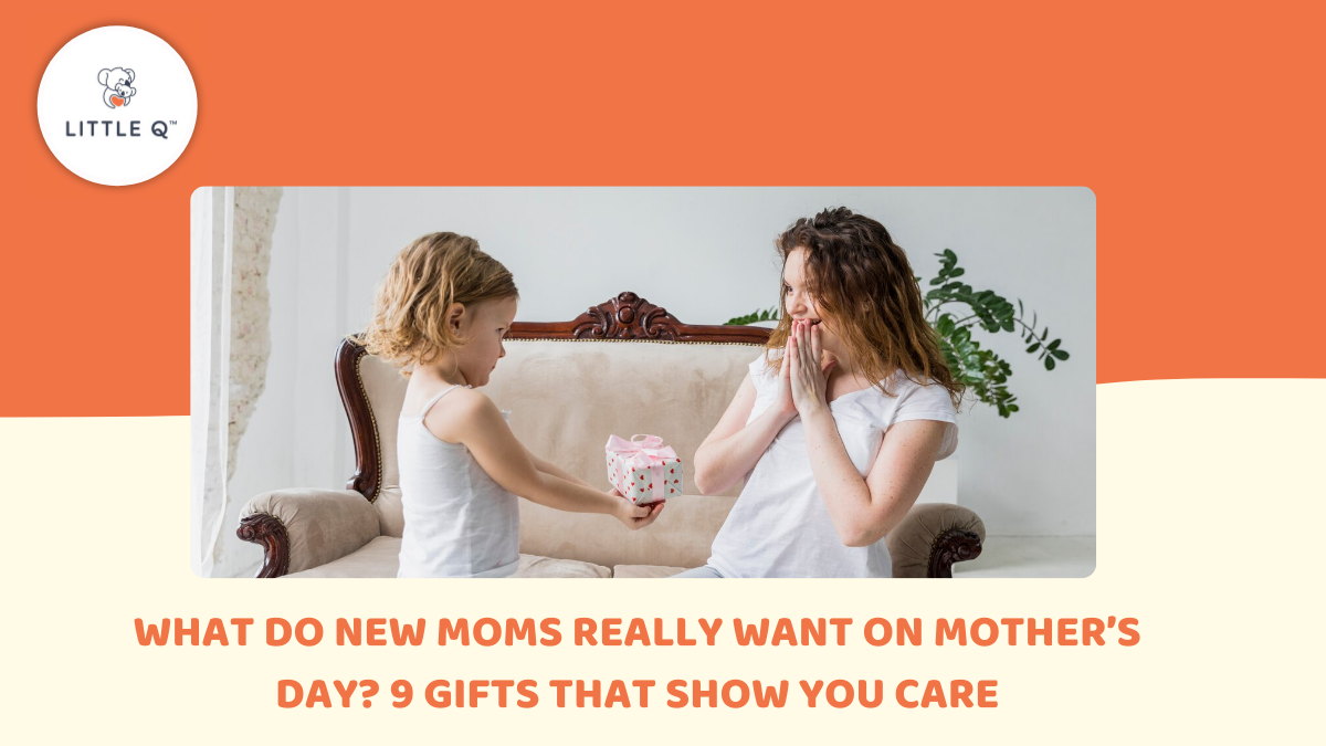 What Do New Moms Really Want on Mother’s Day? 9 Gifts That Show You Care